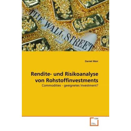 Rendite- und Risikoanalyse von Rohstoffinvestments, Ratgeber