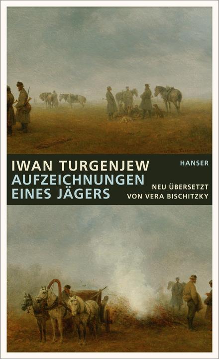 Produktbild Aufzeichnungen eines Jägers (Deutsch, Ivan Turgenjew, Iwan Turgenjew, Vera Bischitzky, 2018)