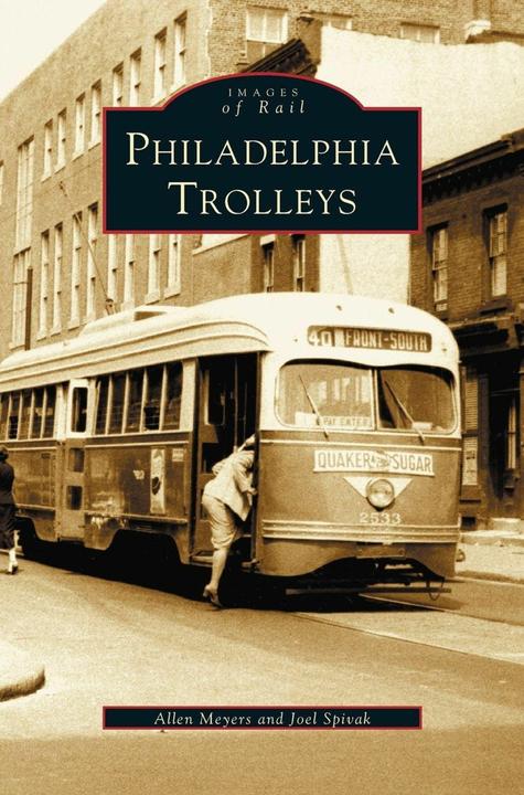 Produktbild Philadelphia Trolleys (Englisch, Allen Meyers, Joel Spivak, 2003)
