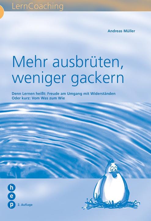 Produktbild Mehr ausbrüten, weniger gackern (Deutsch, MüllerAndreas, 2013)