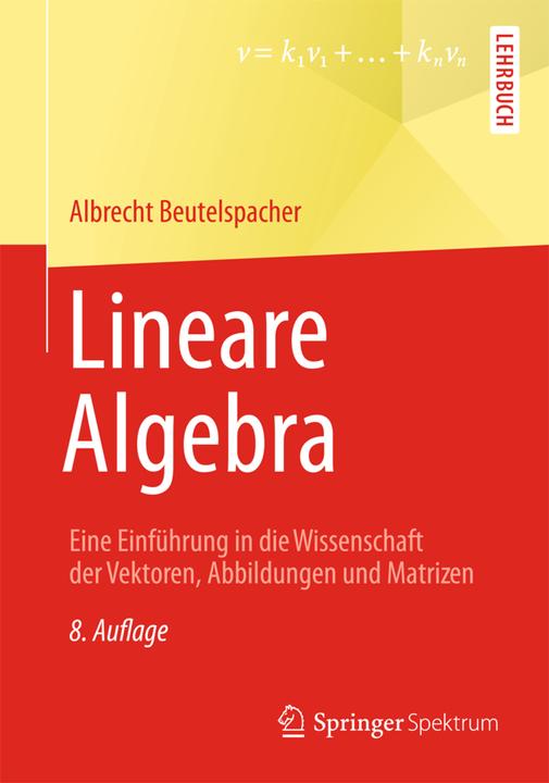 Produktbild Lineare Algebra (Deutsch, Albrecht Beutelspacher, 2013)