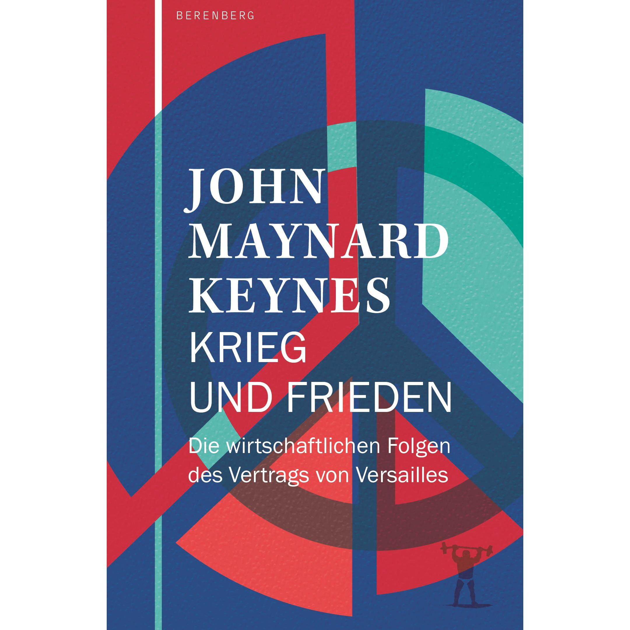 Krieg und Frieden, Fachbücher von Joachim Kalka, John Maynard Keynes