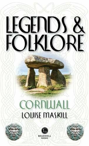 Produktbild Legends & Folklore Cornwall (Englisch, Louise Maskill, 2018)