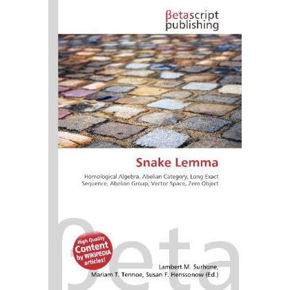 Snake Lemma, Fachbücher von Lambert M. Surhone, Miriam T. Timpledon, Susan F. Marseken