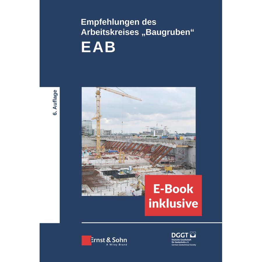 Empfehlungen des Arbeitskreises "Baugruben" (EAB), Fachbücher von Deutsche Gesellschaft für Geotechnik e.V.