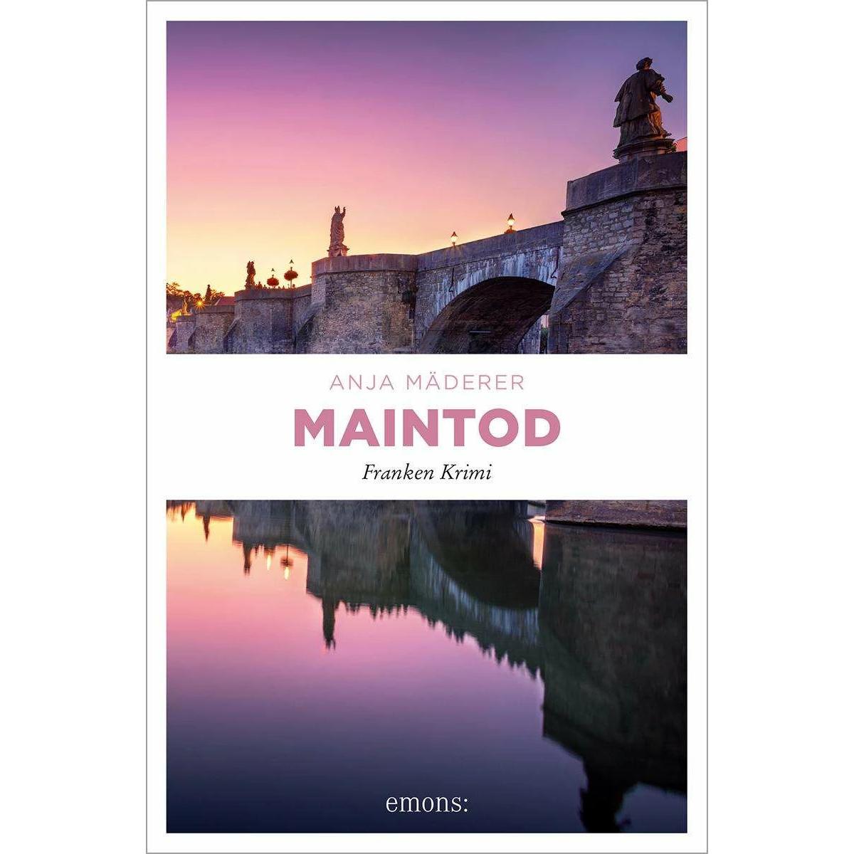Maintod, Belletristik von Anja Mäderer
