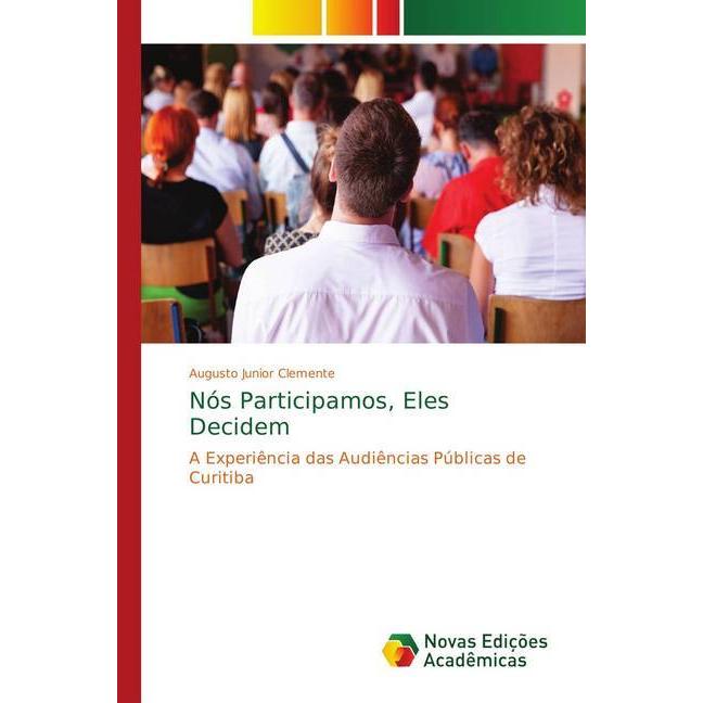 Nós Participamos, Eles Decidem, Fachbücher von Augusto Junior Clemente