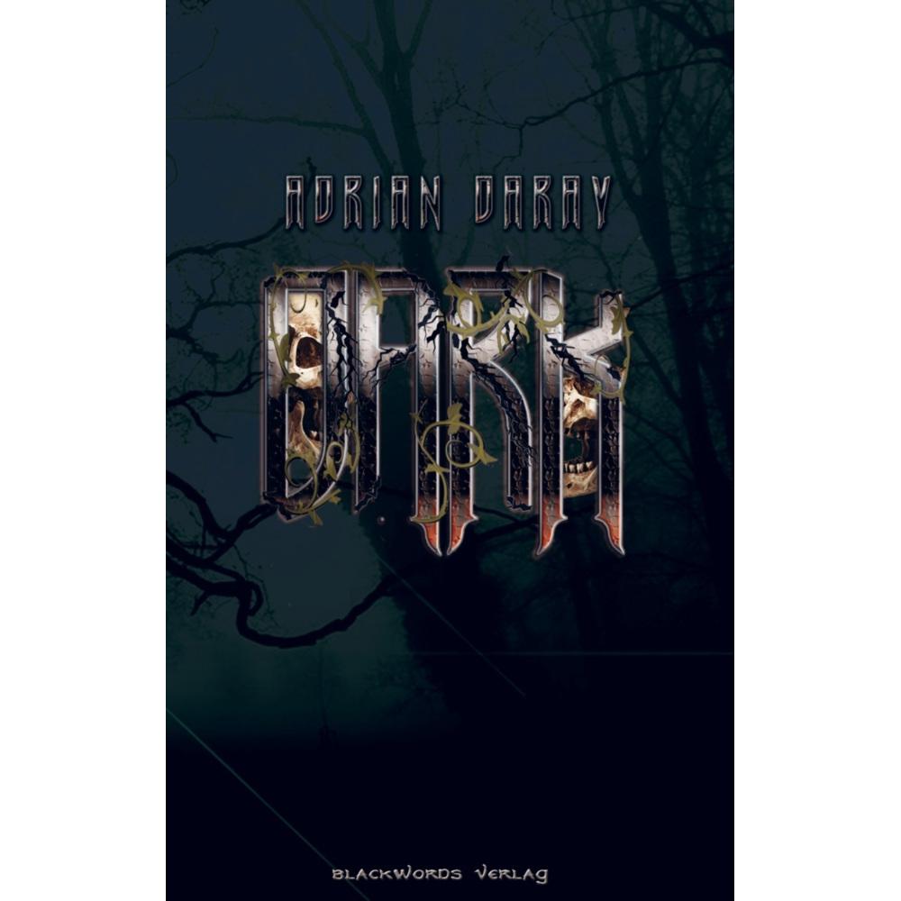 Dark, Belletristik von Adrian Daray