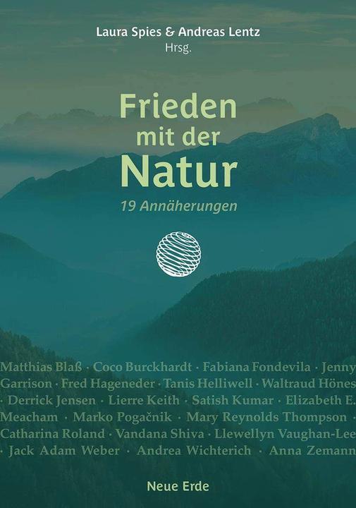 Actual product image Frieden mit der Natur (German, Andreas Lentz, Laura Spies, Matthias Blass, Satish Kumar, Vandana Shiva, 2024)