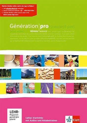 Produktbild Génération pro. - Niveau avancé. Cahier d'activités mit Audio-CD und Software (Deutsch, Ernst Klett Verlag, Isabelle Feilhauer Darras, 2010)