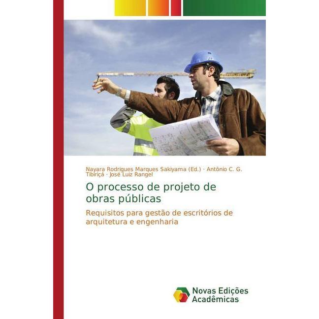O processo de projeto de obras públicas, Fachbücher von José Luiz Rangel, Antônio C. G. Tibiriçá