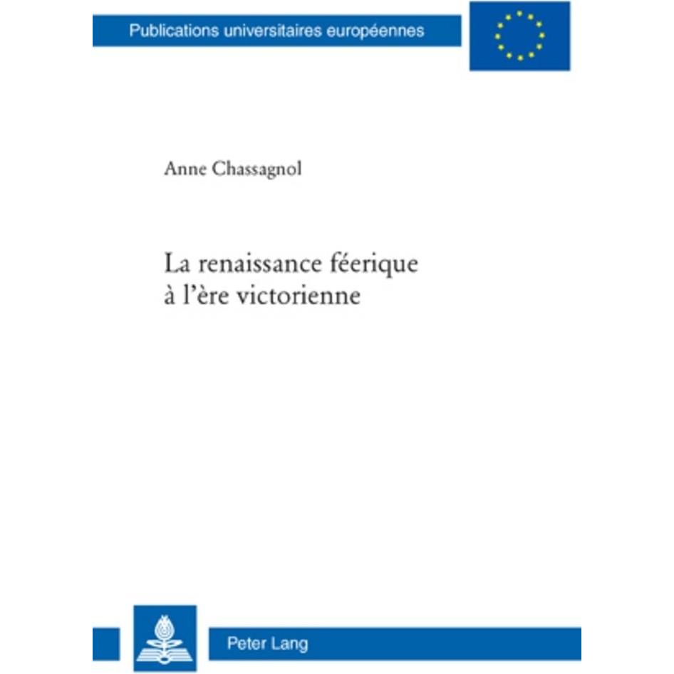 La renaissance féerique à l'ère victorienne, Fachbücher von Anne Chassagnol