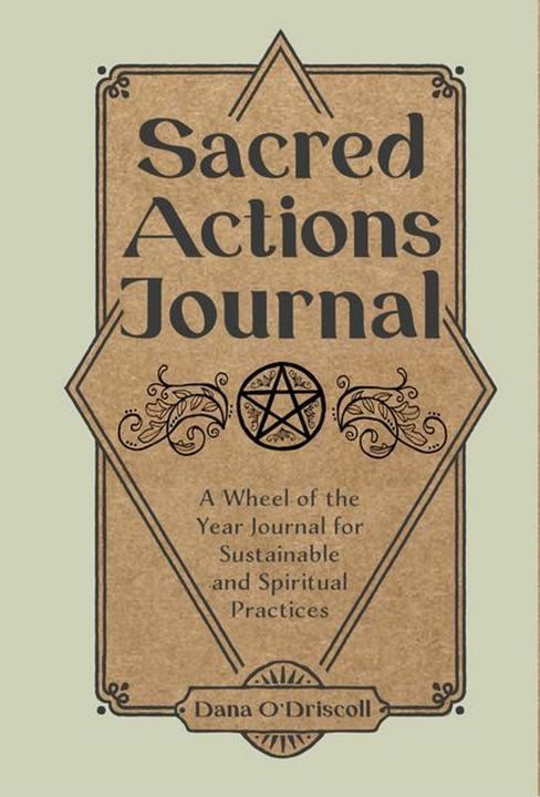 Produktbild Sacred Actions Journal (Englisch, Dana O'Driscoll, 2023)