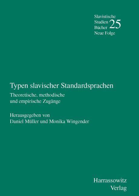 Produktbild Typen slavischer Standardsprachen (Monika Wingender, Daniel Müller, 2013)