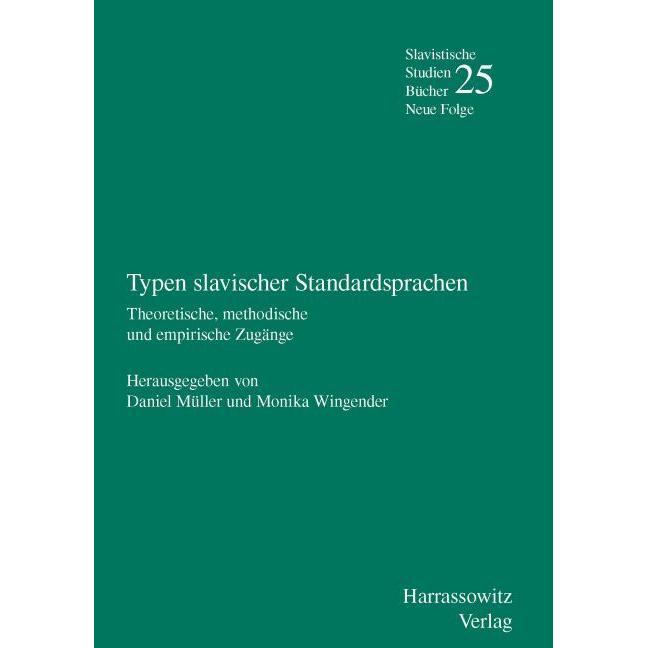 Typen slavischer Standardsprachen, Fachbücher von Monika Wingender, Daniel Müller