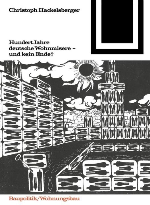 Produktbild Hundert Jahre deutsche Wohnmisere und kein Ende? (Deutsch, Christoph Hackelsberger, 2000)