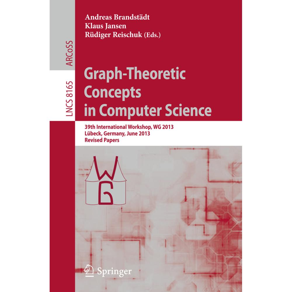 Graph-Theoretic Concepts in Computer Science, Fachbücher von Rüdiger Reischuk, Andreas Brandstädt, Klaus Jansen