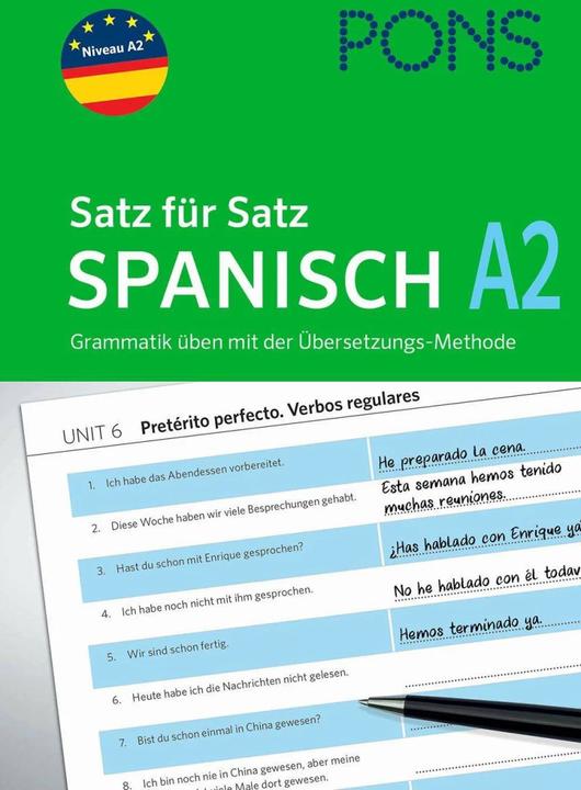 Frasi per frasi in spagnolo A2. Pratica della grammatica con il metodo della traduzione (Tedesco, Spagnolo)
