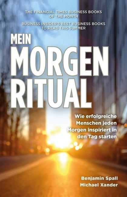 Produktbild Mein Morgen-Ritual (Deutsch, Benjamin Spall, Michael Xander, 2018)
