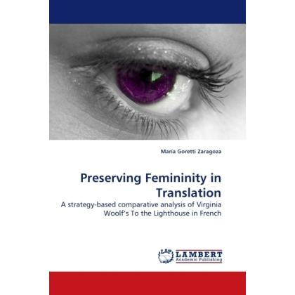Preserving Femininity in Translation, Fachbücher von María Goretti Zaragoza