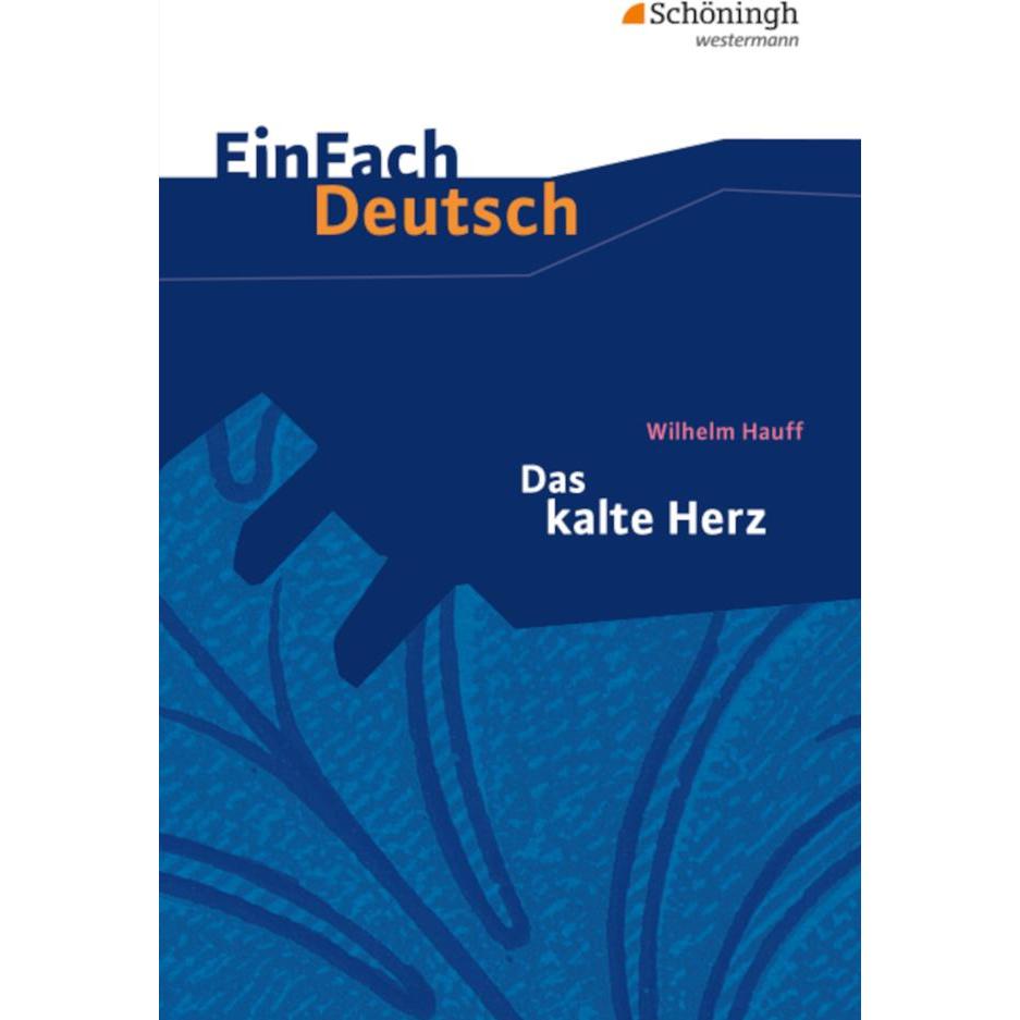 Wilhelm Hauff: Das kalte Herz, Schulbücher von Wilhelm Hauff