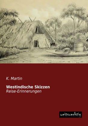 Produktbild Westindische Skizzen (Deutsch, K. Martin, 2013)