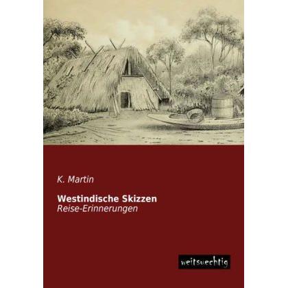 Thumbnail - Westindische Skizzen, Ratgeber von K. Martin