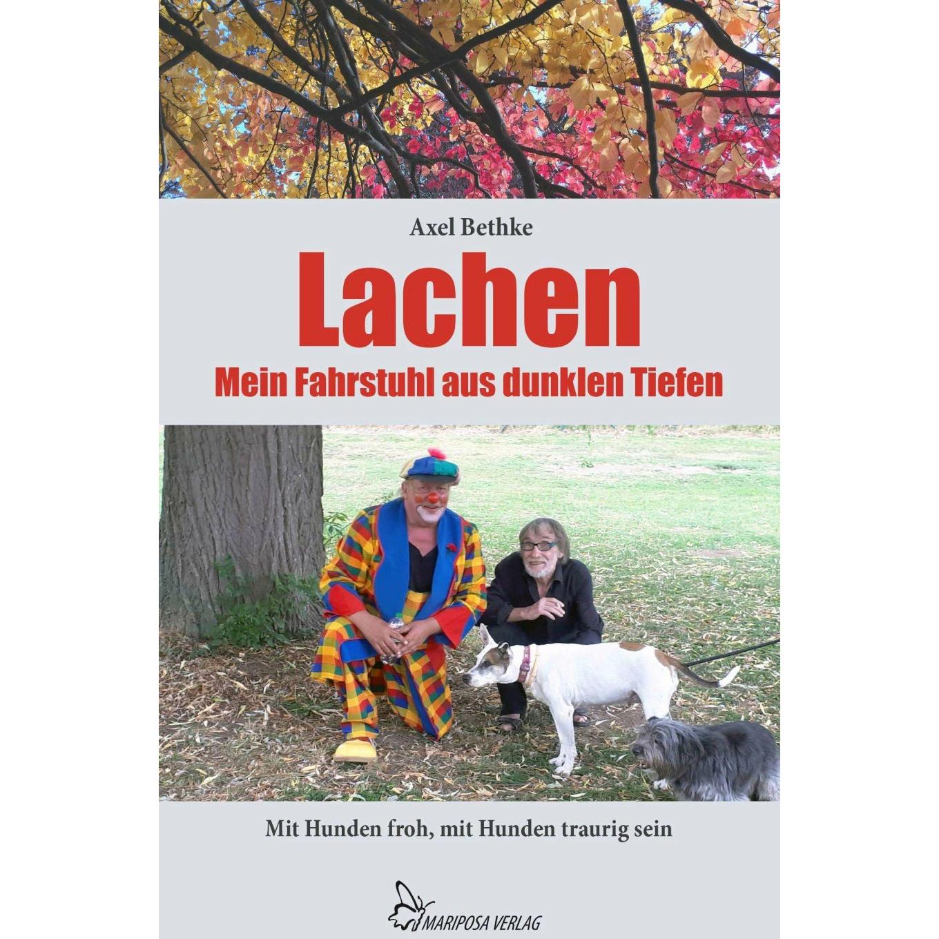 Lachen - Mein Fahrstuhl aus dunklen Tiefen, Belletristik von Axel Bethke