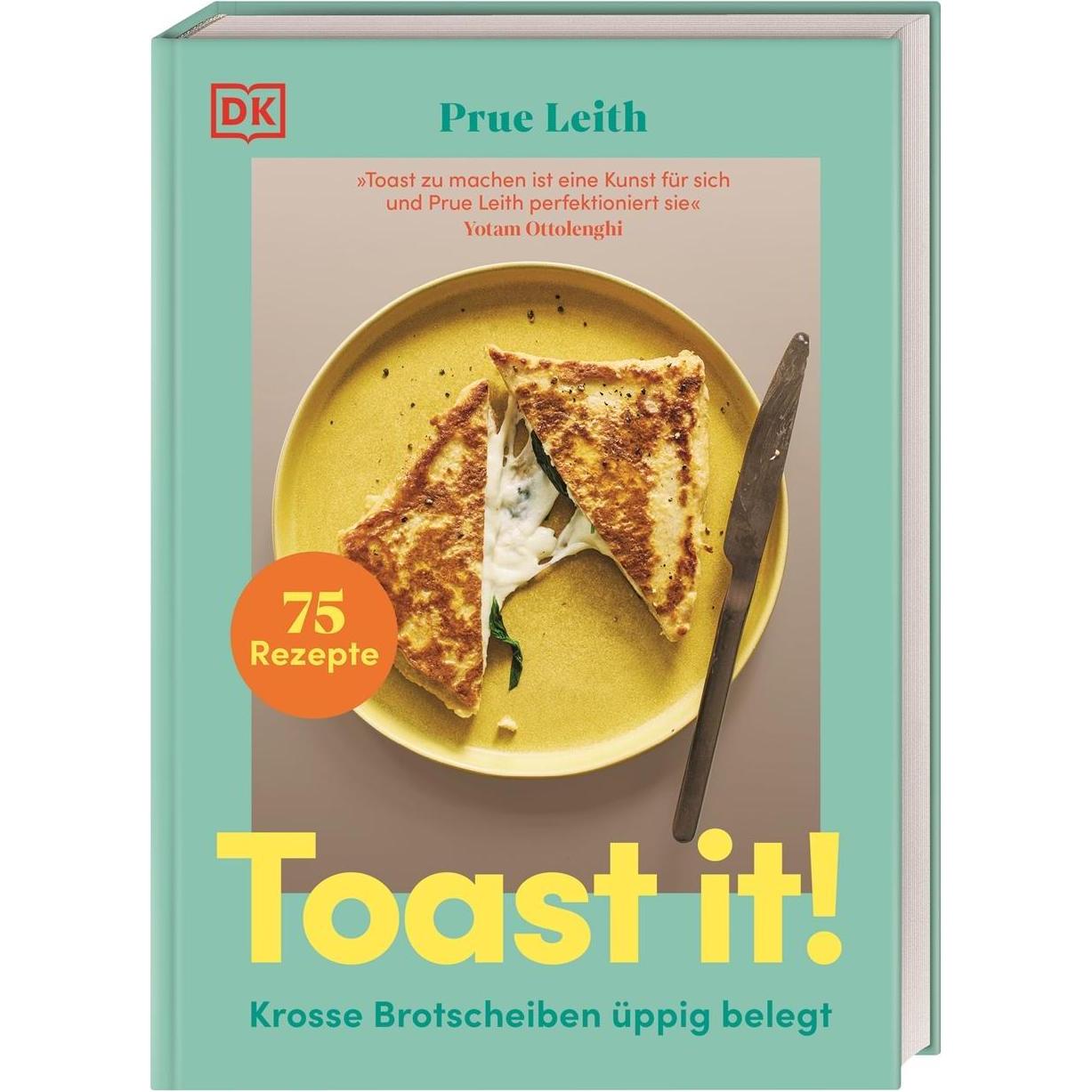 Toast it!, Ratgeber von Birgit van der Avoort, Prue Leith