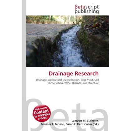 Drainage Research, Fachbücher von Lambert M. Surhone, Mariam T. Tennoe, Susan F. Henssonow