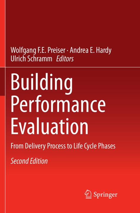 Produktbild Building Performance Evaluation (Englisch, Ulrich Schramm, Andrea E. Hardy, Wolfgang F.E. Preiser, 2018)