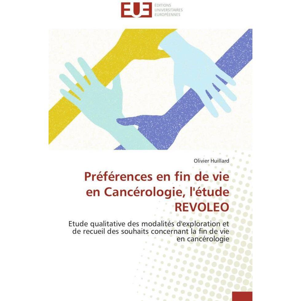 Préférences en fin de vie en Cancérologie, l'étude REVOLEO, Fachbücher