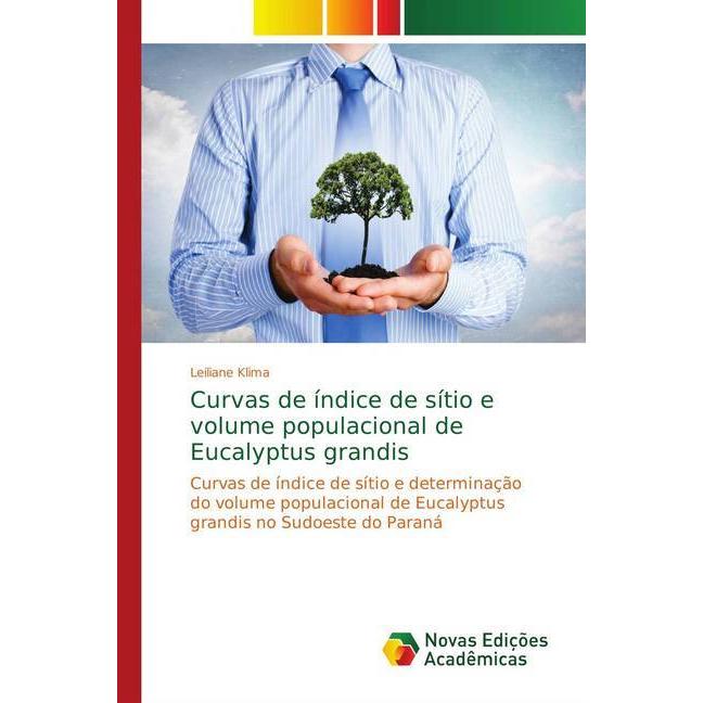 Curvas de índice de sítio e volume populacional de Eucalyptus grandis, Fachbücher von Leiliane Klima