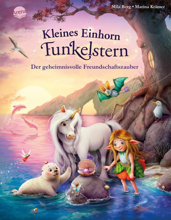 Arena Kleines Einhorn Funkelstern – Der geheimnisvolle Freundscha (Mila Mountain, German)