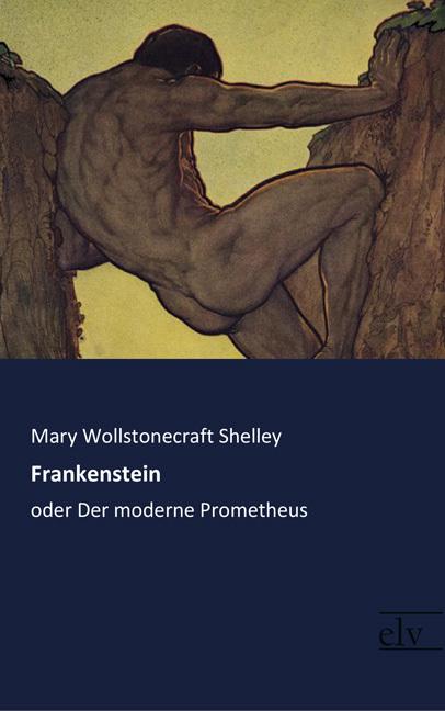 Produktbild Frankenstein (Deutsch, Mary Wollstonecraft Shelley, 2018)