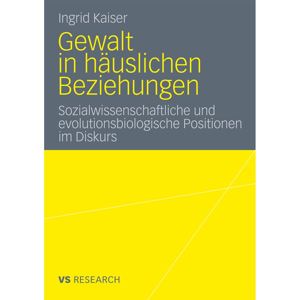 Gewalt in häuslichen Beziehungen, Fachbücher von Ingrid Kaiser