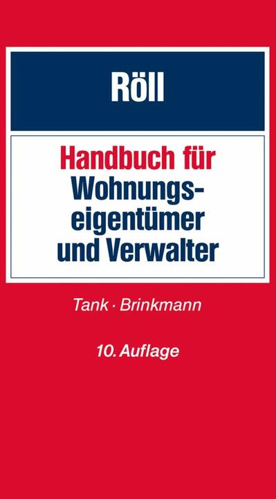 Produktbild Handbuch für Wohnungseigentümer und Verwalter (Deutsch, Andreas C. Brinkmann, Ludwig Röll, Susanne Tank, 2018)
