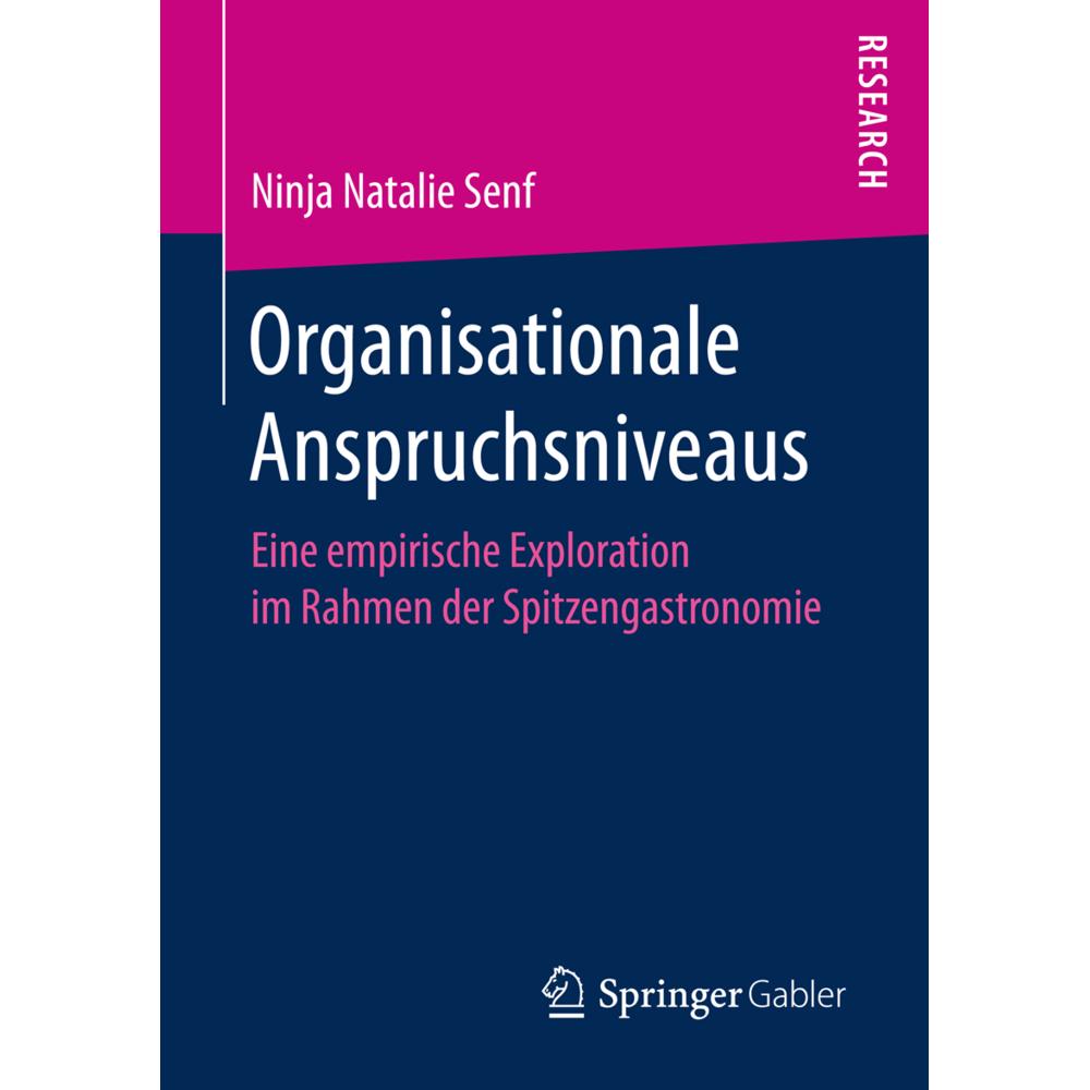 Organisationale Anspruchsniveaus, Fachbücher von Ninja Natalie Senf