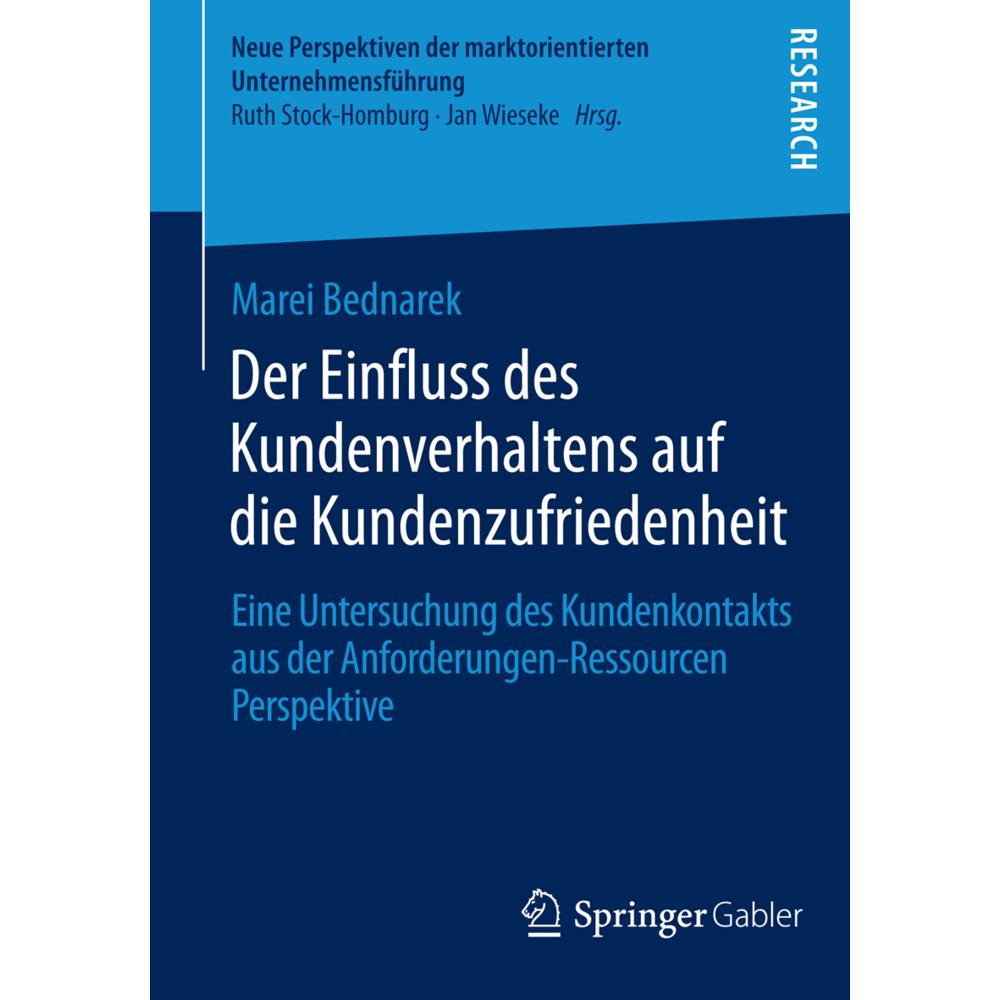 Der Einfluss des Kundenverhaltens auf die Kundenzufriedenheit, Fachbücher