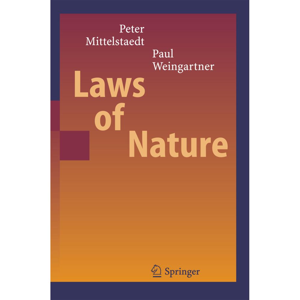 Laws of Nature, Fachbücher von Paul A. Weingartner, Peter Mittelstaedt