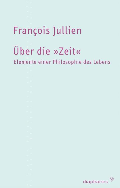 Produktbild Über die Zeit (Deutsch, François Jullien, 2004)