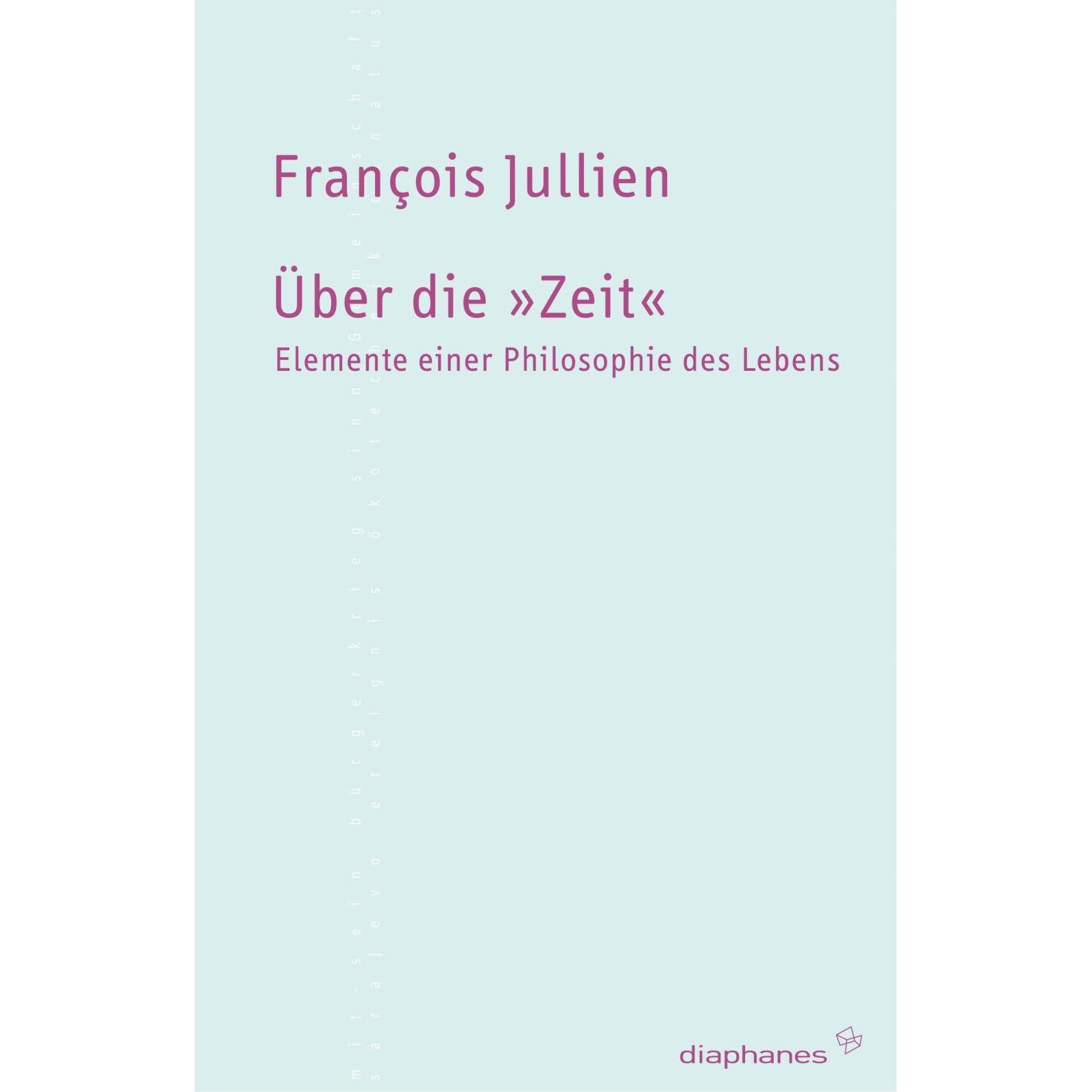 Über die Zeit, Fachbücher von François Jullien