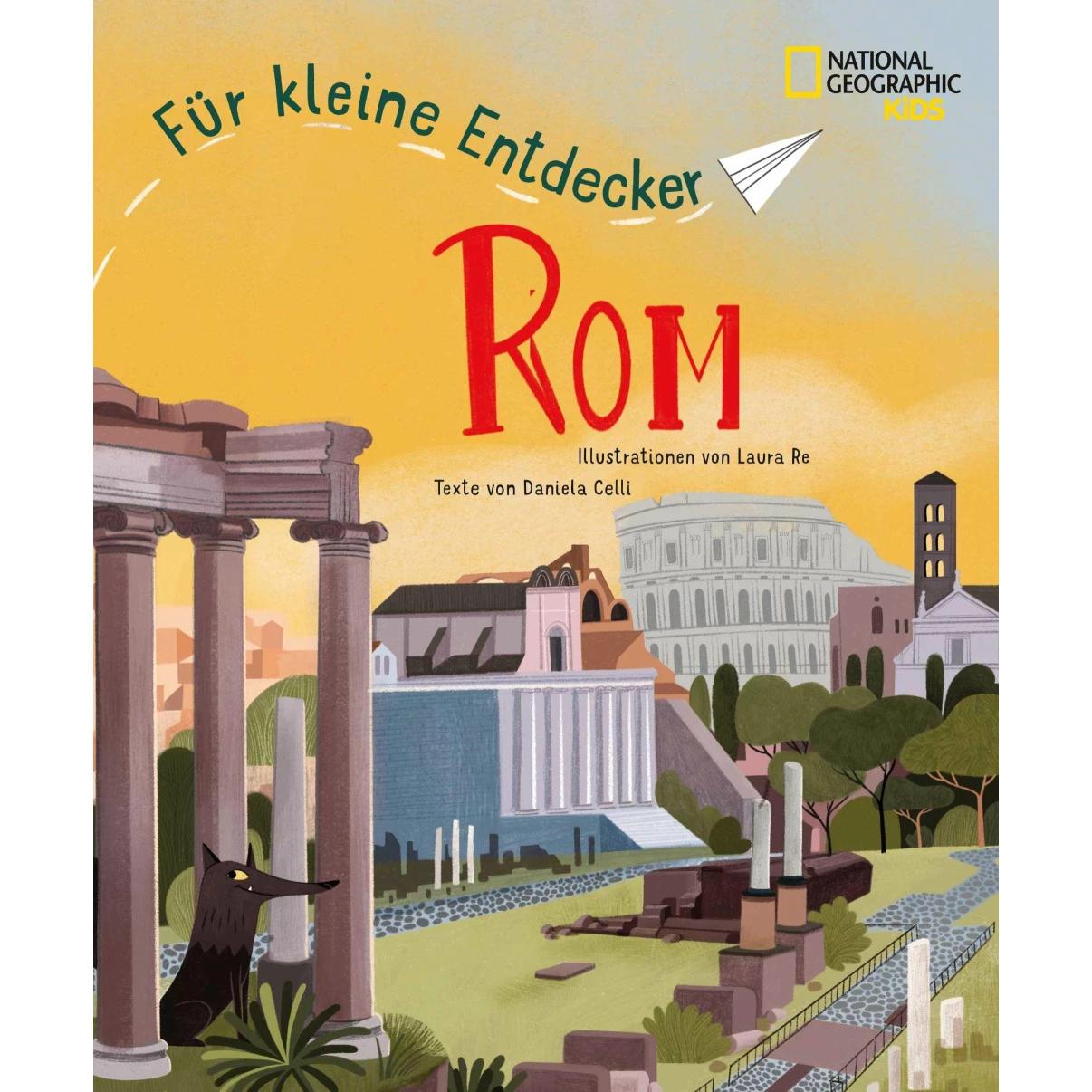 Thumbnail - Rom für kleine Entdecker. Reiseführer für Kinder, Ratgeber von Daniela Celli, Sabine Werner, Laura Re