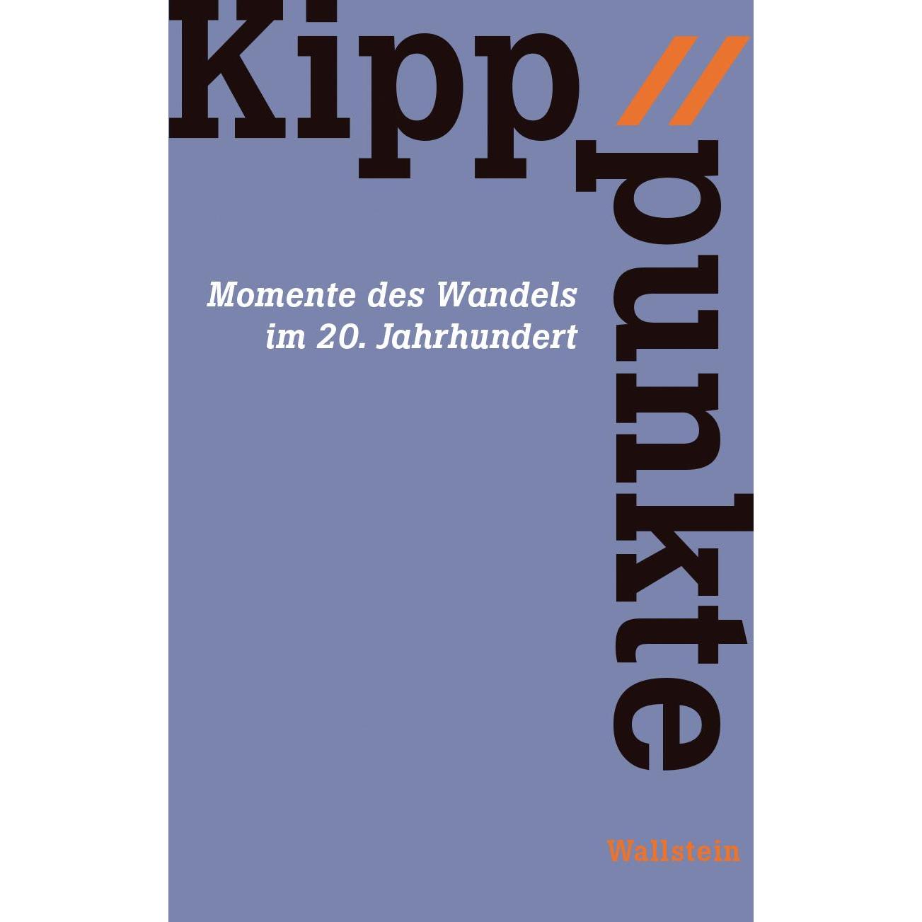 Thumbnail - Kipppunkte, Fachbücher von Bernhard Gotto, Jürgen Finger, Agnes Bresselau von Bressensdorf, Elke Seefried