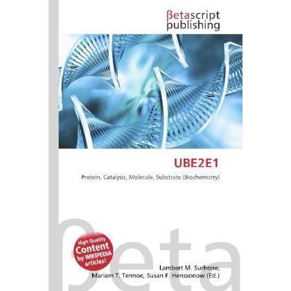 UBE2E1, Fachbücher von Lambert M. Surhone, Mariam T. Tennoe, Susan F. Henssonow