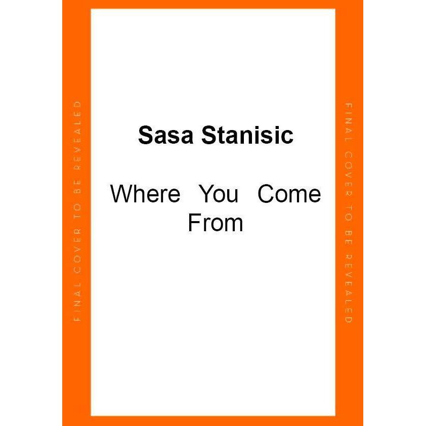 Stanisic:Where You Come From, Belletristik von Sasa Stanisic