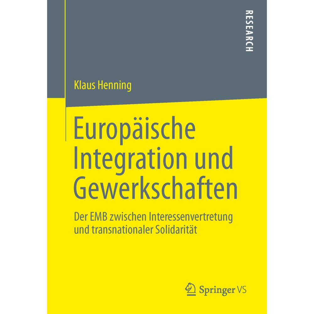 Europäische Integration und Gewerkschaften, Fachbücher von Klaus Henning