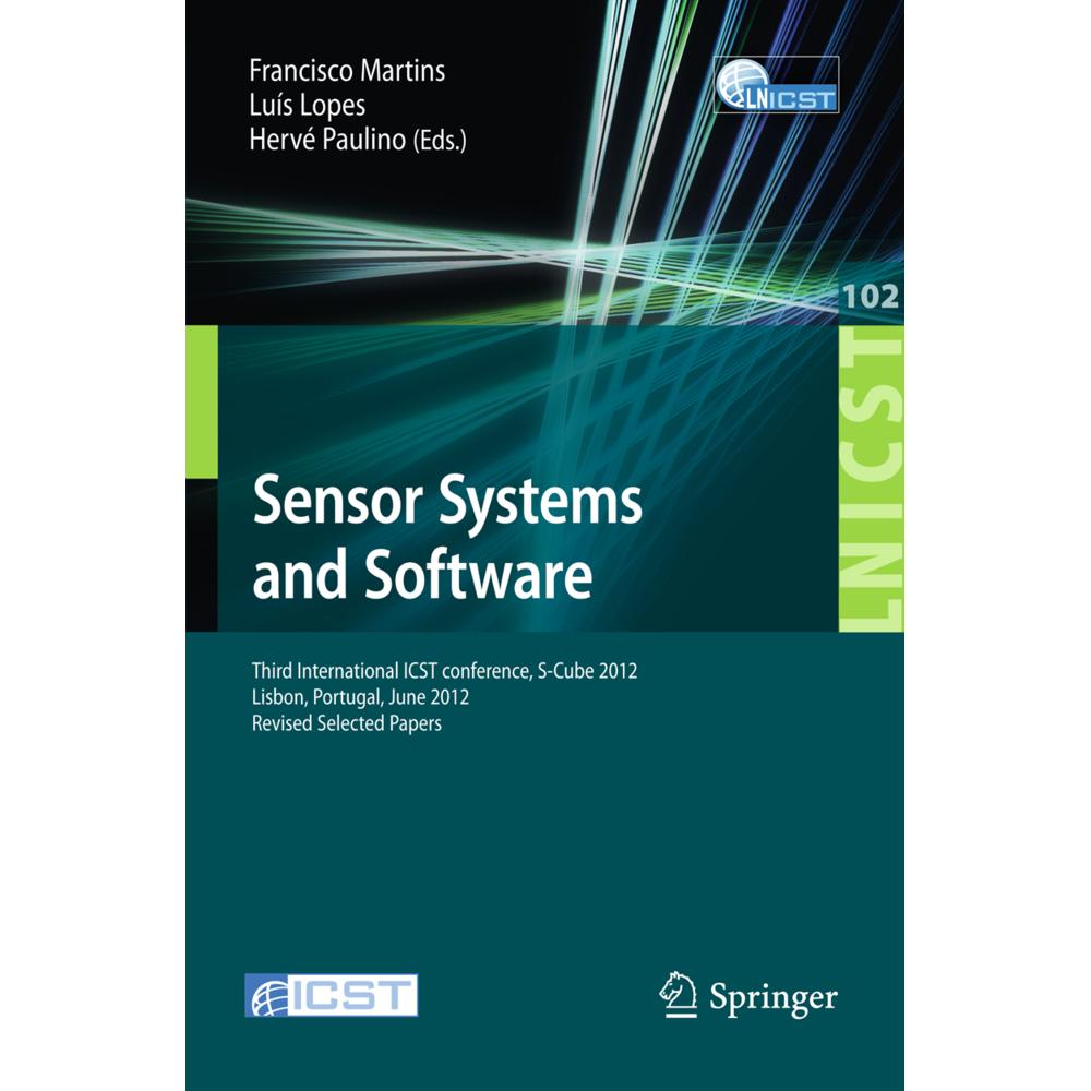 Sensor Systems and Software, Fachbücher von Luís Lopes, Hervé Paulino, Francisco Martins