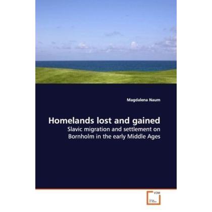 Homelands lost and gained, Fachbücher von Magdalena Naum