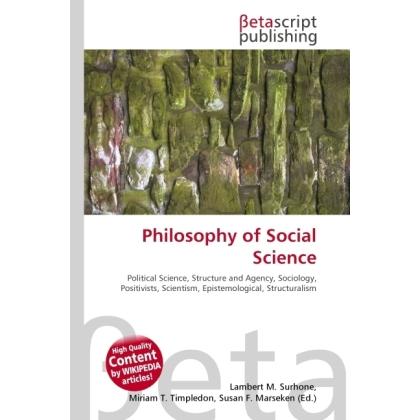 Thumbnail - Philosophy of Social Science, Fachbücher von Lambert M. Surhone, Miriam T. Timpledon, Susan F. Marseken